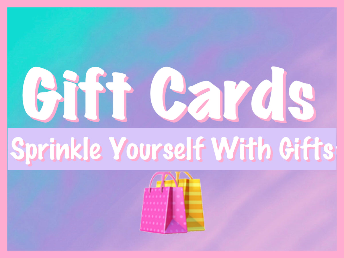 GIFT CARDS Sprinkles of Danni